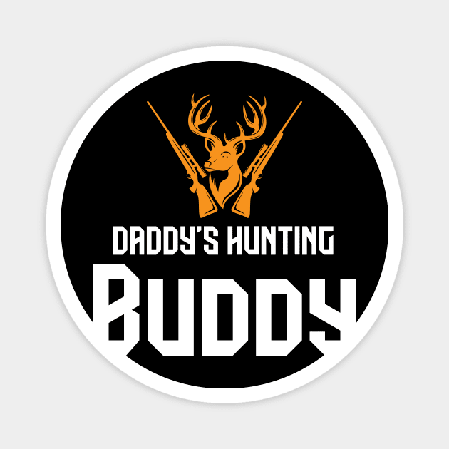 Daddy's hunting buddy Magnet by FatTize